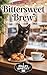 Bittersweet Brew: A Pawprin...