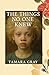 The Things No One Knew by Tamara Gray