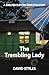 The Trembling Lady (The She...