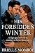 His Forbidden Winter: An en...