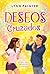 Deseos cruzados (Spanish Edition)