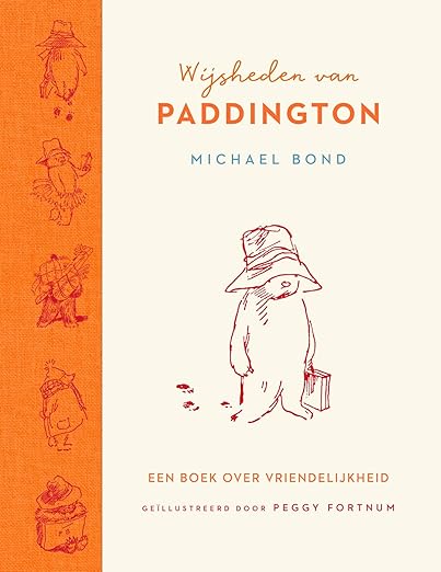 Wijsheden van Paddington: Een boek over vriendelijkheid