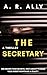 THE SECRETARY: A Jaw-dropping Psychological Thriller
