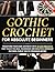 Gothic Crochet for Absolute...