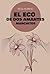 El Eco de Dos Amantes Marchitos (Spanish Edition)