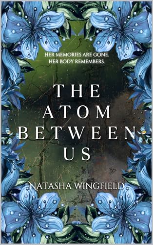 The Atom Between Us (Kindle Edition)