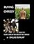 Buying Chrissy by Dallas Dunlap Buying Chrissy by Dallas Dunlap