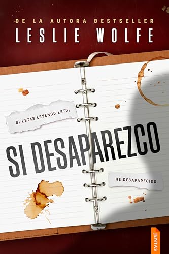 Si desaparezco: Un thriller trepidante y adictivo de suspense (Spanish Edition)