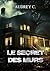 Le secret des murs