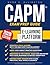 CAPM Exam Prep: Build Confidence, Cut Stress & Get Ready Fast | Updated Content, Targeted Questions & Expert Strategies to Fast-Track Your Project Management Career—No Guesswork, No Wasted Time