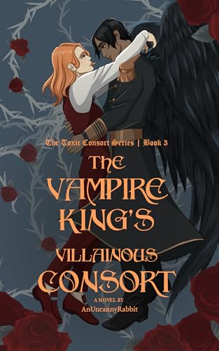 The Vampire King's Villainous Consort (Kindle Edition)