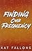 Finding Our Frequency by Kat Fallons Finding Our Frequency by Kat Fallons