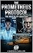 The Prometheus Protocol by Aaron McCarthy