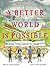 A Better World Is Possible:...