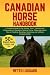 CANADIAN HORSE HANDBOOK: A ...