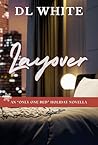 Layover: an Only One Bed Holiday Novella (The Holiday Shorts)