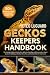 GECKOS KEEPERS HANDBOOK: Th...