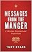 Messages From the Manger: A...