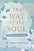 The Way of the Soul: Becoming More Like Christ