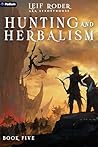 Hunting and Herbalism 5: A Druid LitRPG