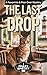 The Last Drop: A Pawprints ...