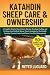 KATAHDIN SHEEP CARE & OWNER...