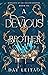 A Devious Brother