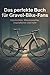 Das perfekte Buch für Gravel-Bike-Fans by Tim König