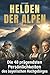 Helden der Alpen by Laura Vogel