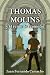 Thomas Molins: y el reino d...