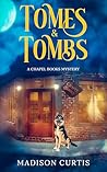 Tomes & Tombs: A ...