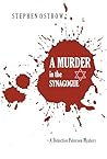 A Murder in the Synagogue by Stephen Ostrow A Murder in the Synagogue by Stephen Ostrow