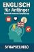 Englisch für Anfänger: Prax...
