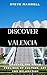 Discover Valencia : Embrace...