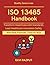 ISO 13485 Handbook: Protect...