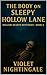 The Body on Sleepy Hollow Lane by Violet Nightingale