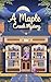 A Maple Creek Mystery . coz...