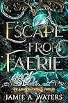 Escape from Faerie