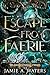 Escape from Faerie (The Dragon Portal, #0.5)