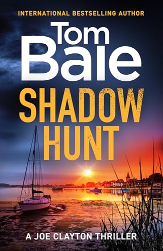 Shadow Hunt (A Joe Clayton Thriller Book 1)
