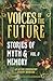 Voices of the Future: Stories of Myth & Memory