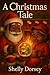 A Christmas Tale by Shelly Dorsey
