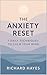 The Anxiety Reset by Richard Hayes