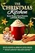 The Christmas Kitchen: Fest...