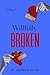 Willfully Broken