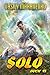 Solo (Buch 1): Eine Action und Abenteuer Progression-Fantasy Serie (German Edition)