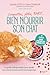 Bien nourrir son chat (French Edition)