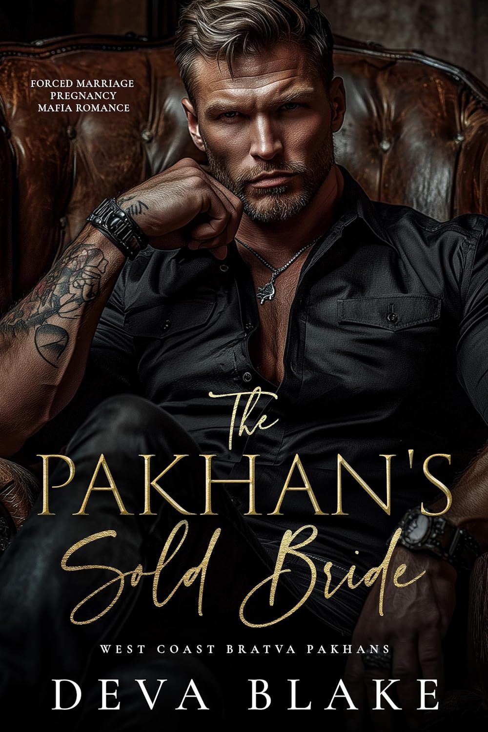 The Pakhan’s Sold Bride (West Coast Bratva Pakhans #1)