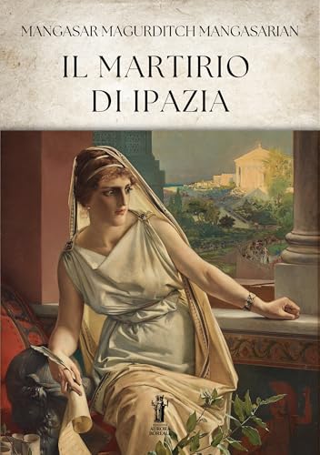 Il Martirio di Ipazia (ebook)