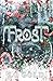 Frost: A Monstrous Christmas Novella